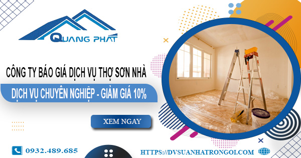 Công ty báo giá dịch vụ thợ sơn nhà tại Thuận An giảm giá 10%