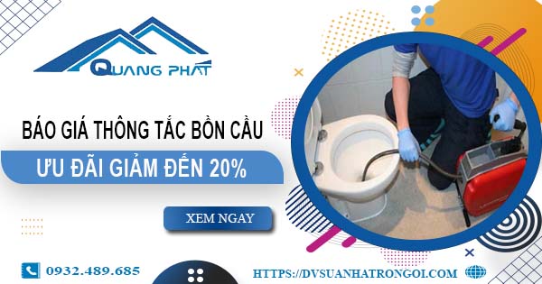Báo giá thông tắc bồn cầu tại Bình Thuận【Ưu đãi giảm 20%】