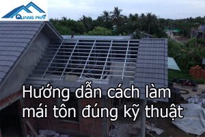 Cách làm mái tôn