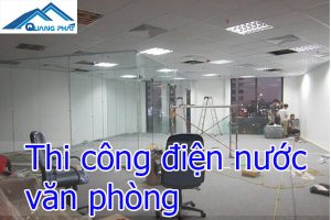 Thi công điện nước văn phòng