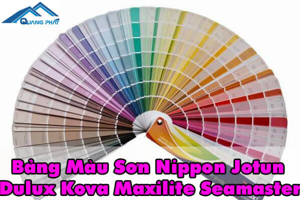 Bảng màu sơn Maxilite, Dulux, Kova, Nippon, Jotun, Seamaster