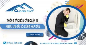 Báo giá thông tắc bồn cầu quận 10【Ưu đãi giảm 20% chi phí】
