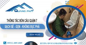 Báo giá thông tắc bồn cầu quận 7【Ưu đãi giảm 20% chi phí】