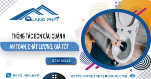 Báo giá thông tắc bồn cầu quận 9【Ưu đãi giảm 20% chi phí】