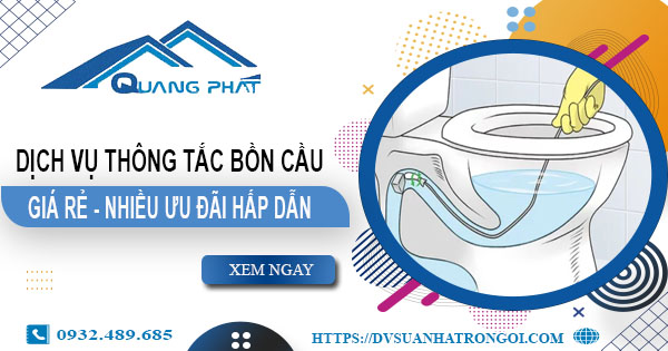 Báo giá thông tắc bồn cầu tại Đắk Nông -【Ưu đãi giảm 20%】