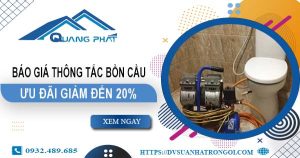 Báo giá thông tắc bồn cầu tại Đồng Tháp【Ưu đãi giảm 20%】