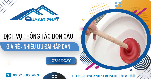 Báo giá thông tắc bồn cầu tại Gia Lai -【Ưu đãi giảm giá 20%】