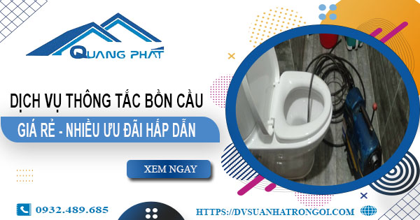 Báo giá thông tắc bồn cầu tại Thanh Hóa【Ưu đãi giảm 20%】