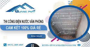 Thi công điện nước văn phòng tại Bến Cát | Cam kết 100% giá rẻ