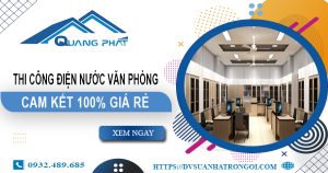 Thi công điện nước văn phòng tại Hà Nội | Cam kết 100% giá rẻ