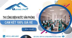 Thi công điện nước văn phòng tại Phú Nhuận | Cam kết giá rẻ