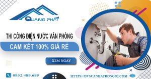 Thi công điện nước văn phòng tại quận 8 | Cam kết 100% giá rẻ