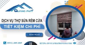 Báo giá dịch vụ sửa rèm cửa tại Cam Ranh【Tiết kiệm 10%】