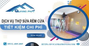Báo giá dịch vụ sửa rèm cửa tại Chương Mỹ【Tiết kiệm 10%】