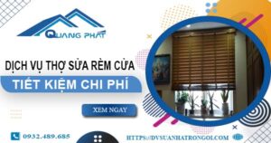 Báo giá dịch vụ thợ sửa rèm cửa tại Hoàng Mai【Tiết kiệm 10%】