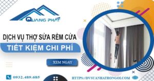 Báo giá dịch vụ sửa rèm cửa tại Long Khánh【Tiết kiệm 10%】