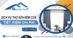Báo giá dịch vụ sửa rèm cửa tại Phú Nhuận【Tiết kiệm 10%】