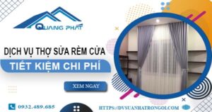 Báo giá dịch vụ thợ sửa rèm cửa tại Quận 1【Tiết kiệm 10%】