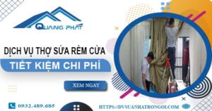 Báo giá dịch vụ thợ sửa rèm cửa tại Quận 8【Tiết kiệm 10%】