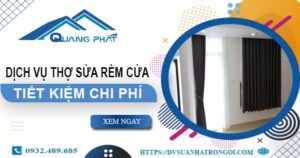 Báo giá dịch vụ thợ sửa rèm cửa tại Tp Bà Rịa【Tiết kiệm 10%】