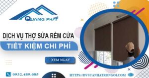 Báo giá dịch vụ thợ sửa rèm cửa tại Tp Đà Lạt【Tiết kiệm 10%】