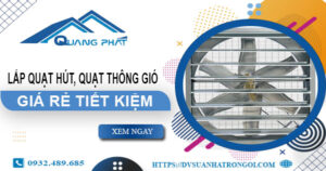 Giá lắp quạt hút, quạt thông gió tại Nhơn Trạch【Tiết kiệm 10%】