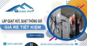 Giá lắp quạt hút, quạt thông gió tại Quận 3【Tiết kiệm 10%】