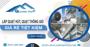 Giá lắp quạt hút, quạt thông gió tại Quận 5【Tiết kiệm 10%】