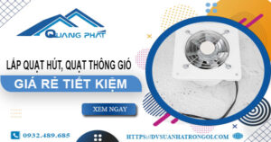 Giá lắp quạt hút, quạt thông gió tại Tây Ninh【Tiết kiệm 10%】