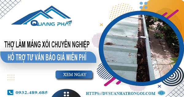 Thợ làm máng xối tại Đồng Xoài【Hỗ trợ tư vấn giá miễn phí】