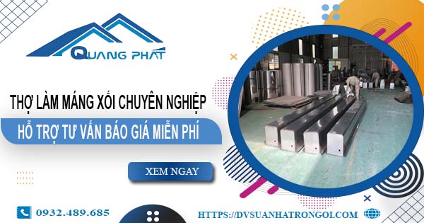 Thợ làm máng xối tại Gò Vấp - Hỗ trợ tư vấn báo giá miễn phí