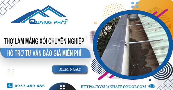 Thợ làm máng xối tại Phú Nhuận - Hỗ trợ tư vấn giá miễn phí