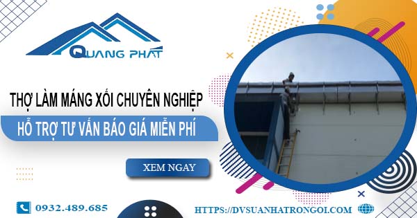 Thợ làm máng xối tại Tân Bình - Hỗ trợ tư vấn báo giá miễn phí