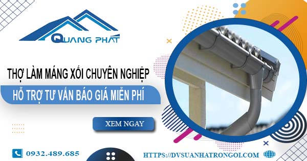 Thợ làm máng xối tại Tân Phú - Hỗ trợ tư vấn báo giá miễn phí