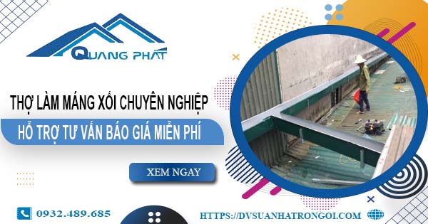 Thợ làm máng xối tại Thủ Dầu Một - Hỗ trợ tư vấn giá miễn phí