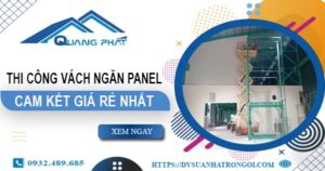 Đơn giá thi công vách ngăn Panel tại Củ Chi -【Ưu Đãi ±10%】