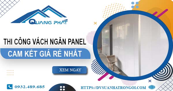 Đơn giá thi công vách ngăn Panel tại Quận 12【Ưu Đãi ± 10%】