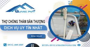 Dịch vụ thợ chống thấm sân thượng tại Đồng Nai -【Uy tín nhất】