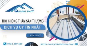 Dịch vụ thợ chống thấm sân thượng tại Quận 4 -【Uy tín nhất】