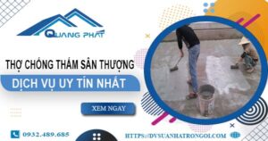 Dịch vụ thợ chống thấm sân thượng tại Quận 5 -【Uy tín nhất】