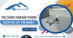 Dịch vụ thợ chống thấm sân thượng tại Quận 7 -【Uy tín nhất】