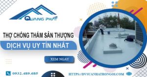 Dịch vụ thợ chống thấm sân thượng tại TpHCM -【Uy tín nhất】