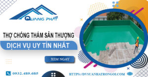 Dịch vụ thợ chống thấm sân thượng tại Vũng Tàu -【Uy tín nhất】