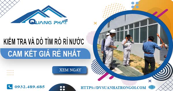 Chi phí kiểm tra và dò tìm rò rỉ nước tại Bình Chánh【Giá rẻ nhất】