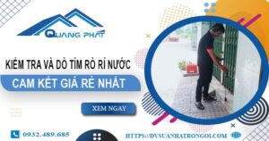 Chi phí kiểm tra và dò tìm rò rỉ nước tại Củ Chi【Giá rẻ nhất】