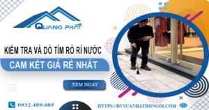 Chi phí kiểm tra và dò tìm rò rỉ nước tại Long An【Giá rẻ nhất】