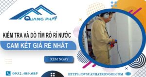 Chi phí kiểm tra và dò tìm rò rỉ nước tại TPHCM【Giá rẻ nhất】