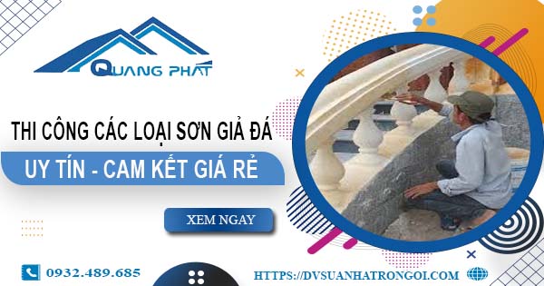 Chi phí thi công các loại sơn giả đá tại Long Thành -【Chỉ từ 199K】