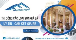 Chi phí thi công các loại sơn giả đá tại Quận 2 -【Chỉ từ 199K】