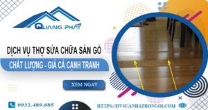 Báo giá dịch vụ thợ sửa chữa sàn gỗ tại Bà Rịa【Giảm 20%】